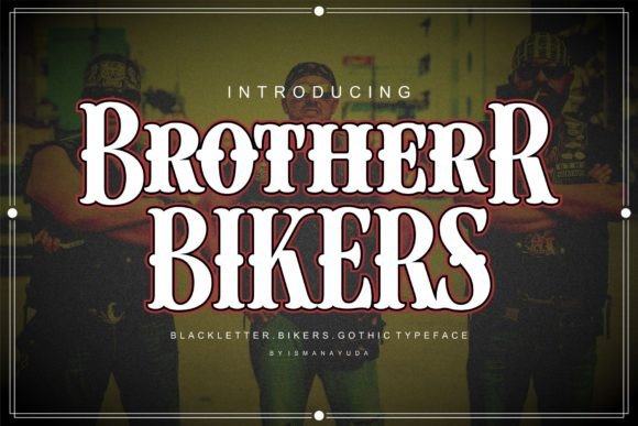 Brother Bikers: A Bold Font for Brotherhood and Branding