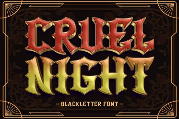 Cruel Night: A Modern Twist on the Timeless Elegance of Blackletter Typography